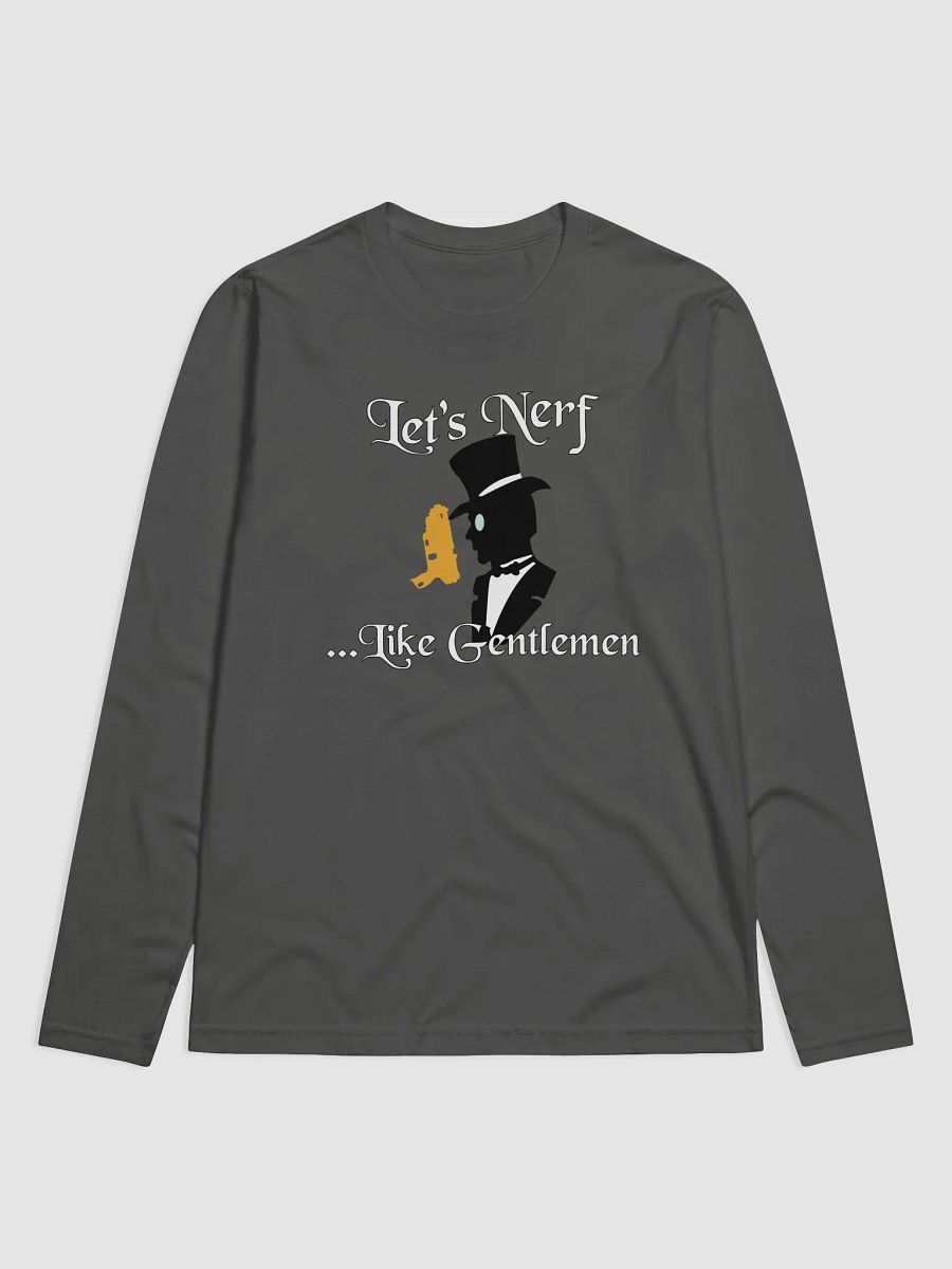 Let's Nerf... Like Gentlemen (Long Sleeve) product image (1)