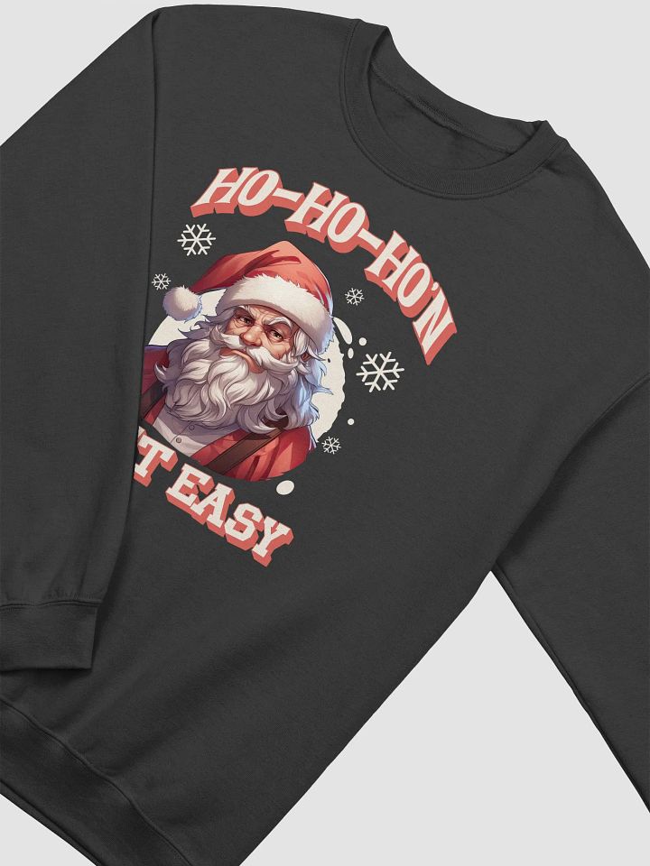 Santa Ho-Ho-Ho'n Ain't Easy Funny Christmas Holiday Crewneck product image (7)