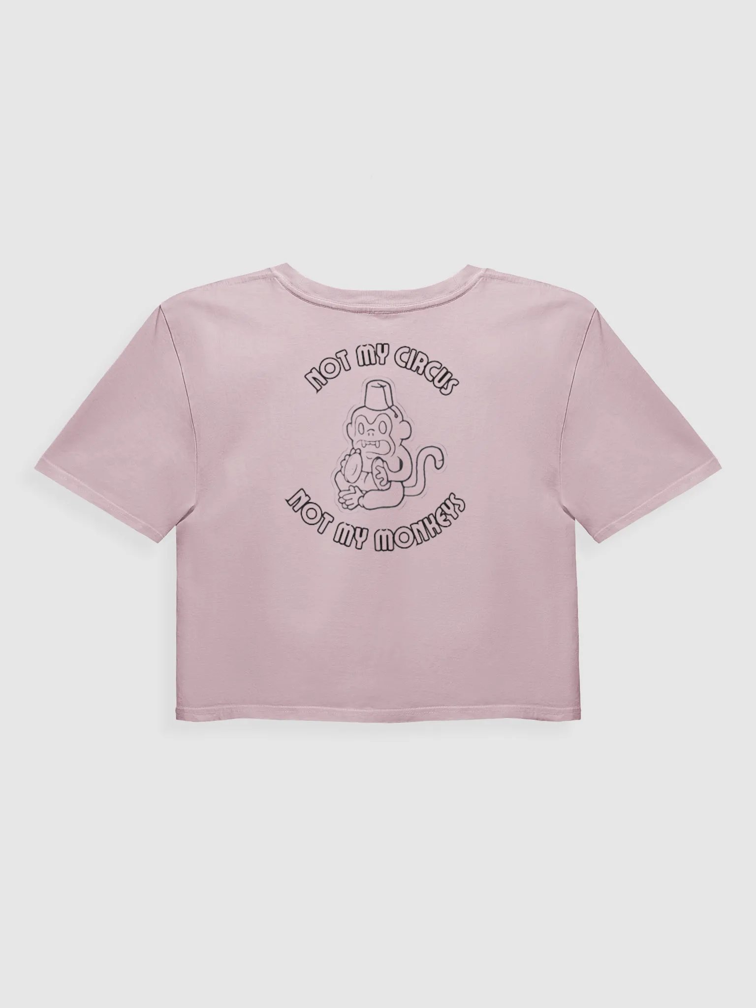 Not My Circus, Not My Monkey Crop product image (7)