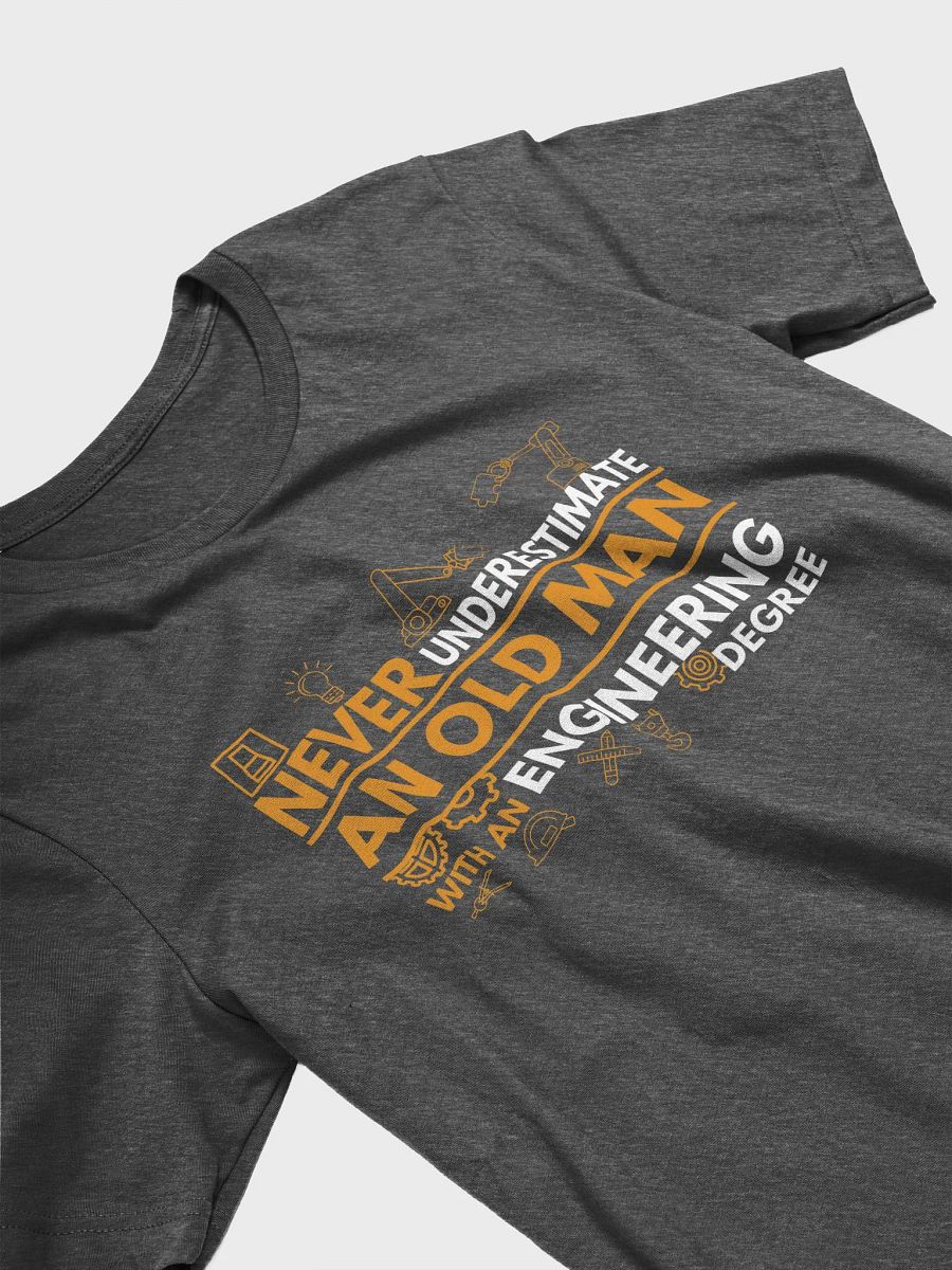 Never Underestimate An Old Man With An Engineering Degree - Unisex T-shirt Bella Canvas 3001 product image (15)
