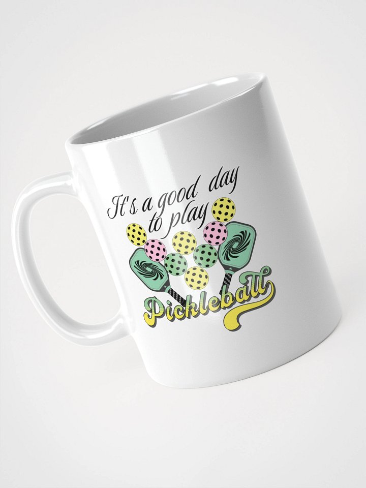 Its A Good Day To Play Pickleball Glossy Mug product image (2)