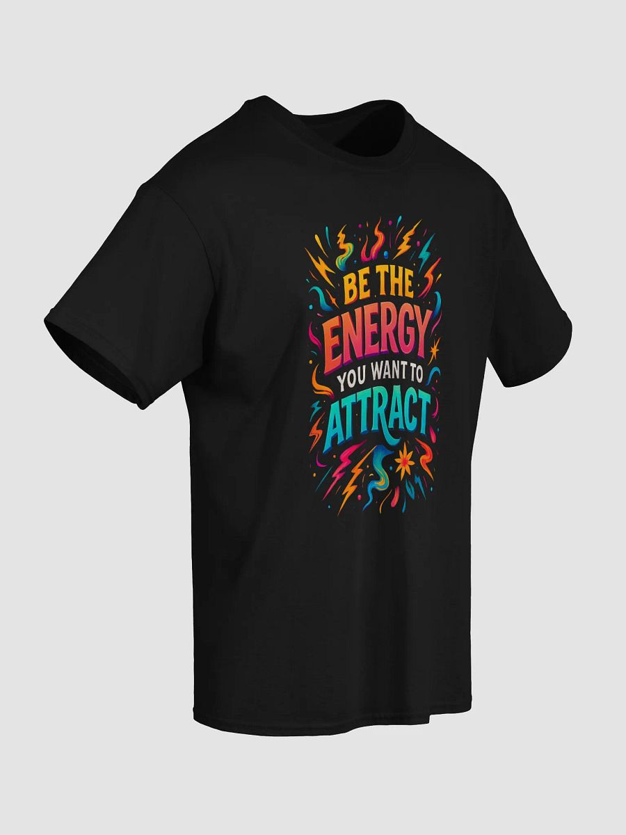 Be the Energy You Want to Attract – Motivational Rainbow Tee product image (5)