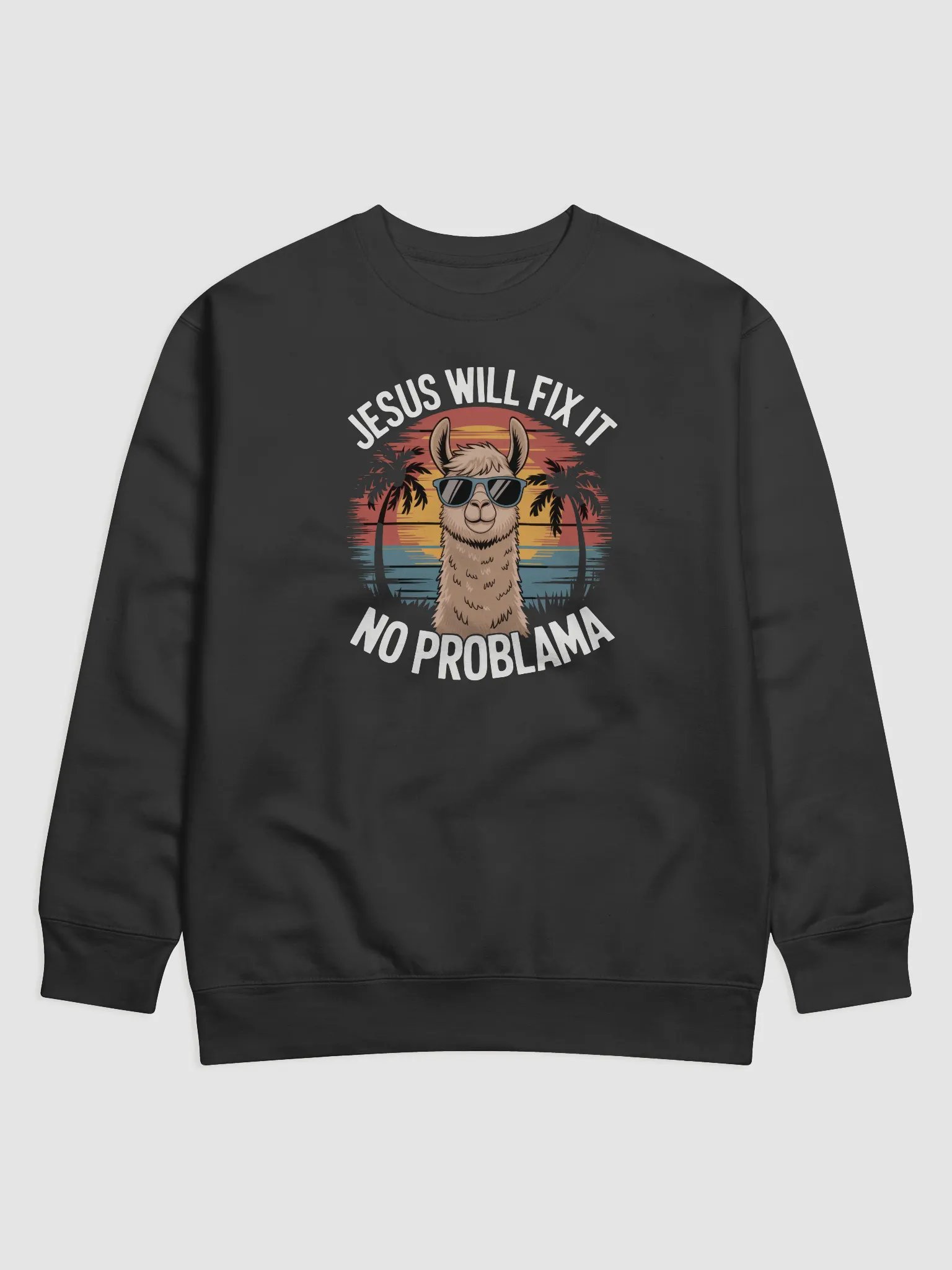 Jesus will fix it Sunset Sweatshirt product image (1)