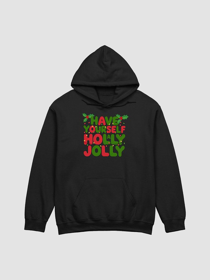 Have Yourself a Holly Jolly Christmas hoodie product image (4)