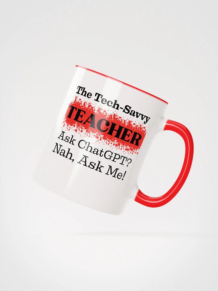 The Tech-Savvy Teacher, Ask Me Ceramic Mug product image (2)