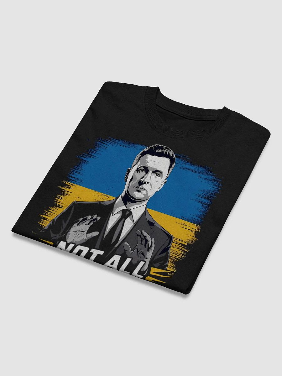 Not All Heroes Wear Capes - Volodymyr Zelensky T-Shirt | Support Ukraine Tee product image (6)