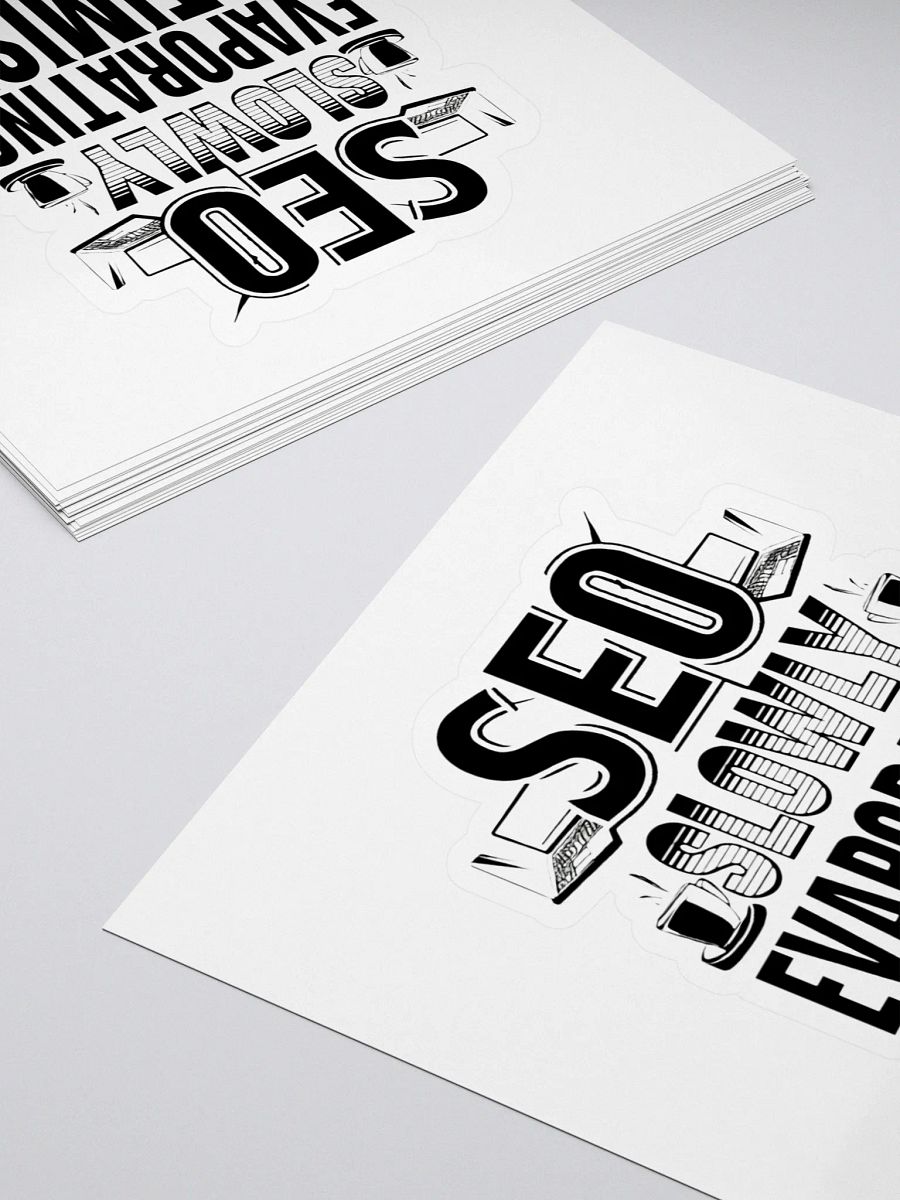 SEO - Slowly Evaporating Optimism Kiss Cut Stickers product image (4)