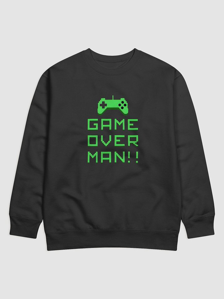 Game Over Man!! Retro Gaming Sweatshirt product image (1)