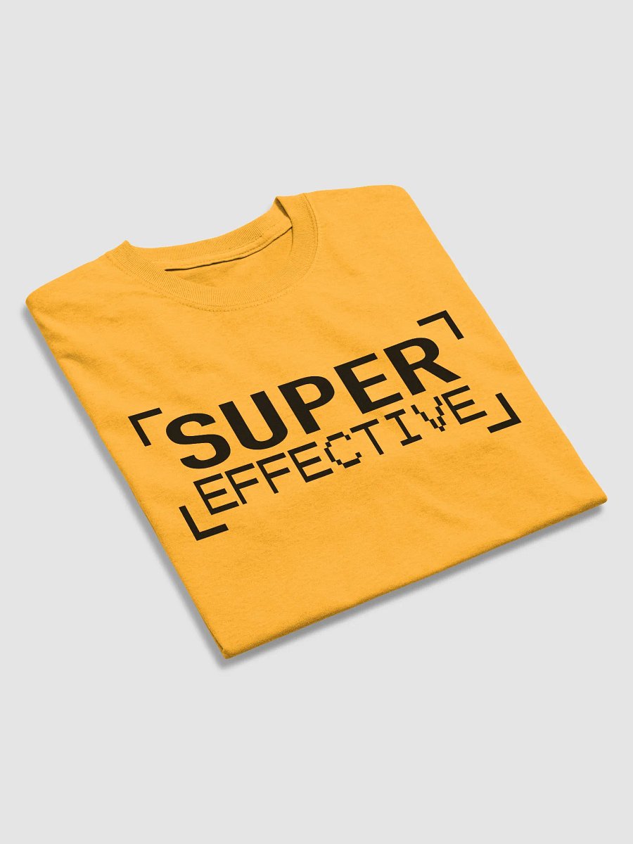 Super Effective T-Shirt (Black Text) product image (7)