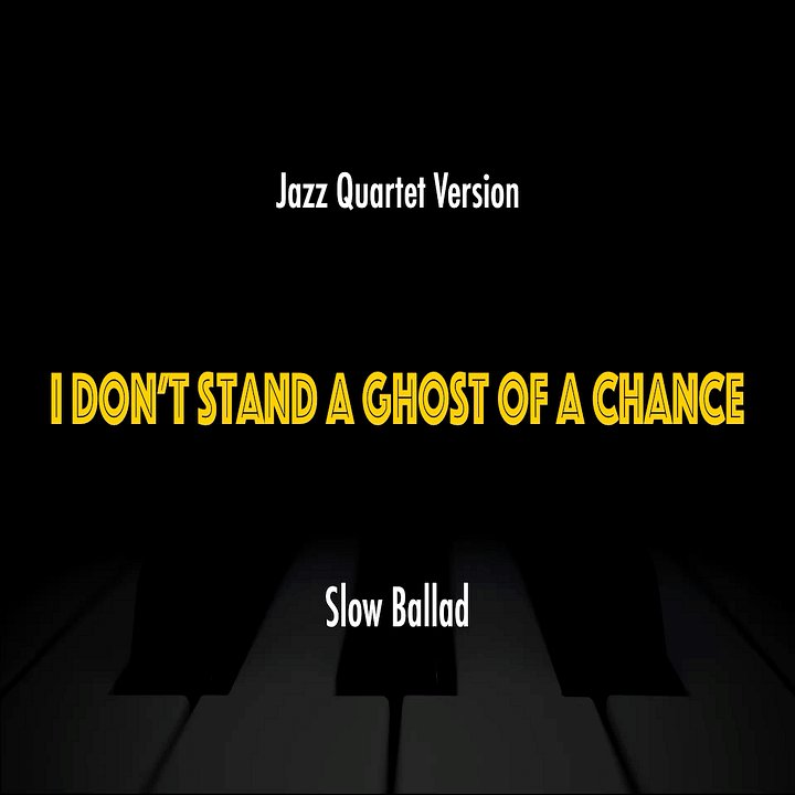 I Don't Stand A Ghost of A Chance | Jazz Standard Practice Play-Along product image (1)
