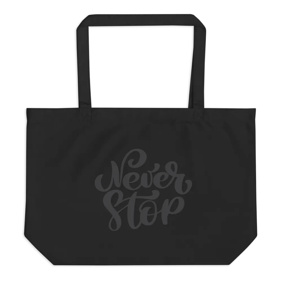 Never Stop Organic Tote Bag product image (1)