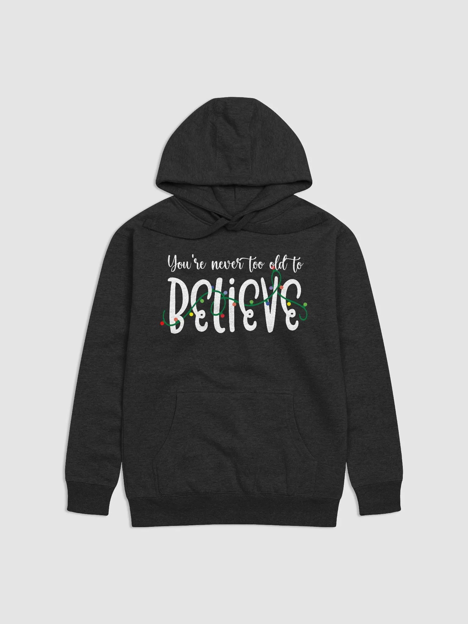 You're Never Too Old To Believe product image (2)