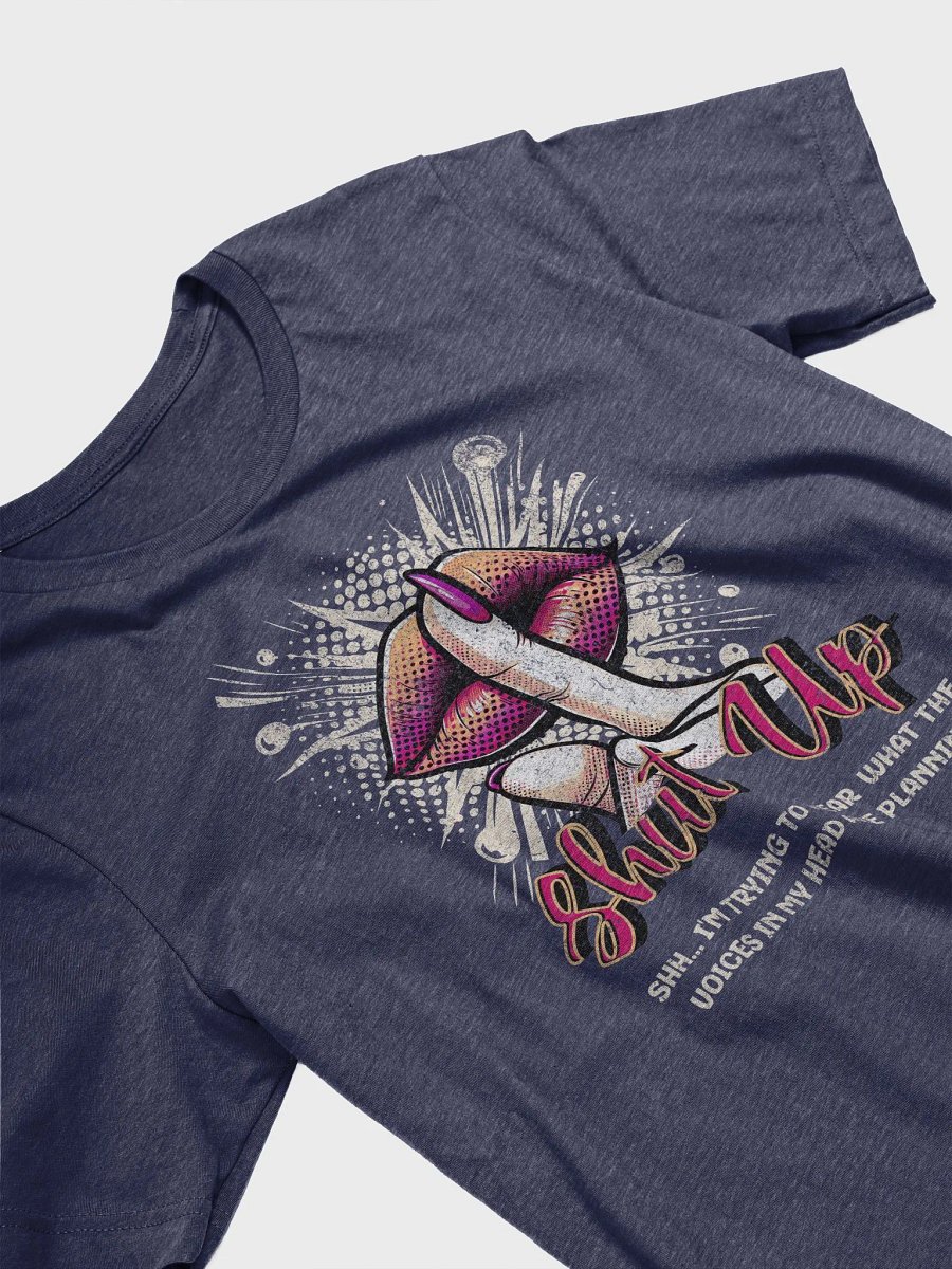 Shut Up T-Shirt product image (3)