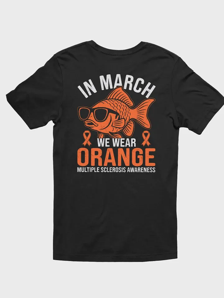 Wear Orange in March Multiple Sclerosis Awareness Tee product image (1)