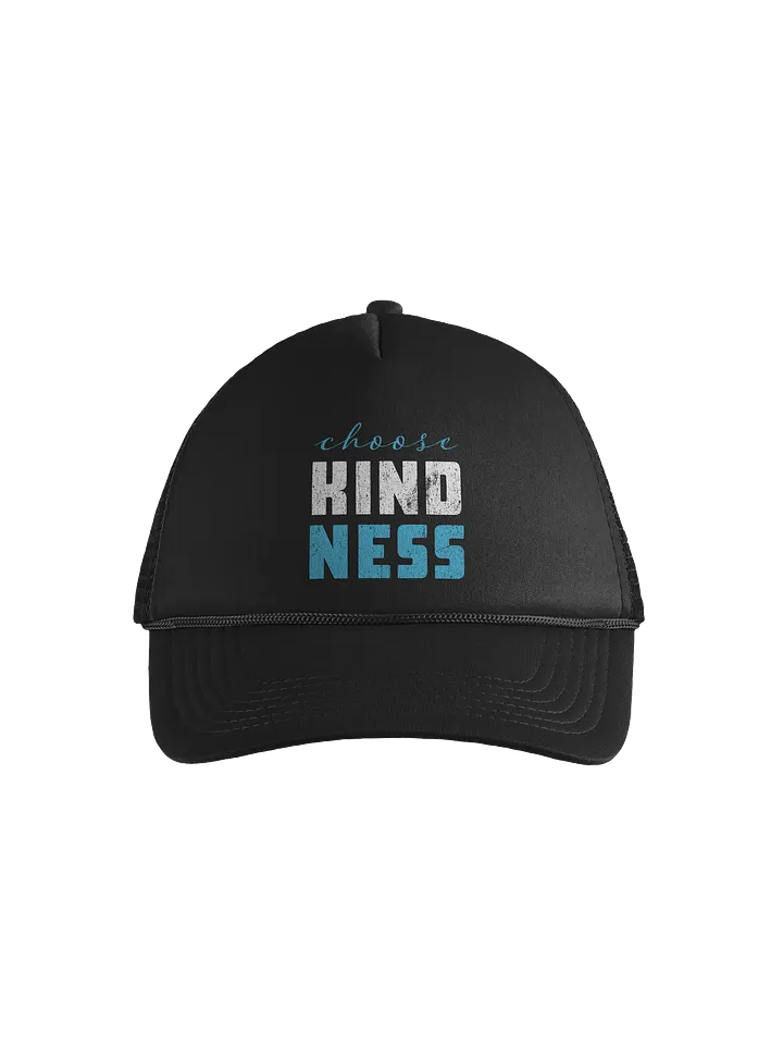 Choose Kindness Foam Trucker Hat product image (1)