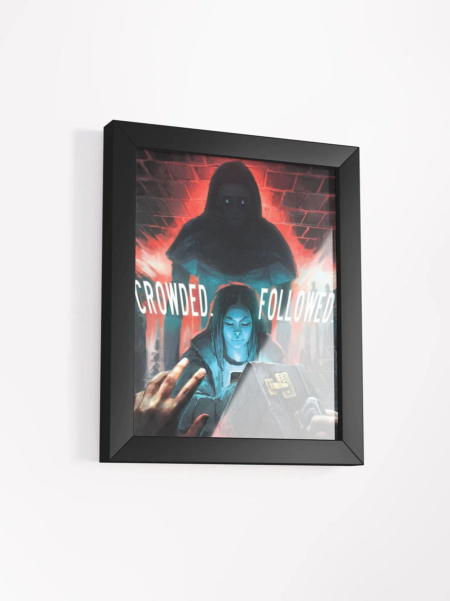 CROWDED. FOLLOWED. Framed Poster product image (13)