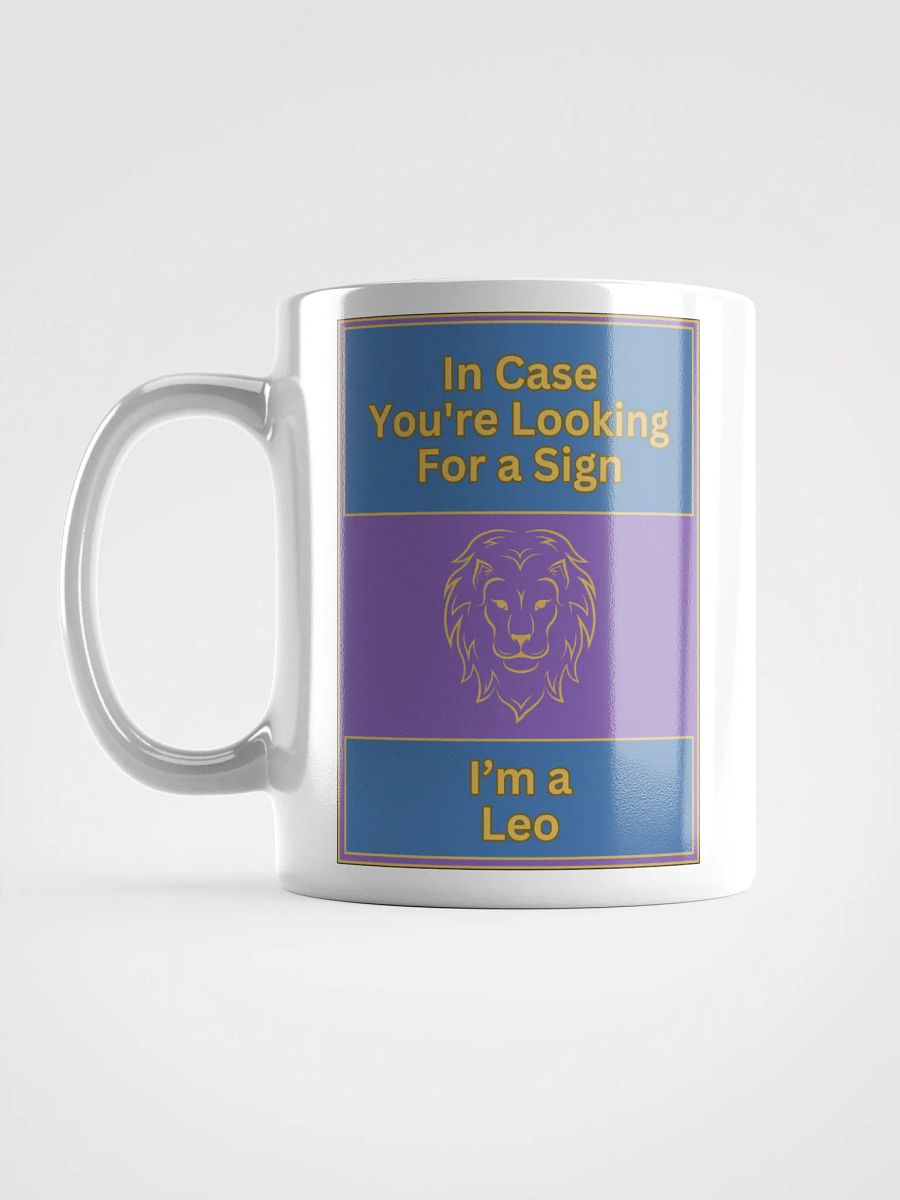 In Case You’re Looking For A Sign Leo Zodiac Sign Mug, Zodiac Sign Vibes Mug, Leo Mug, Astrological Mug product image (18)