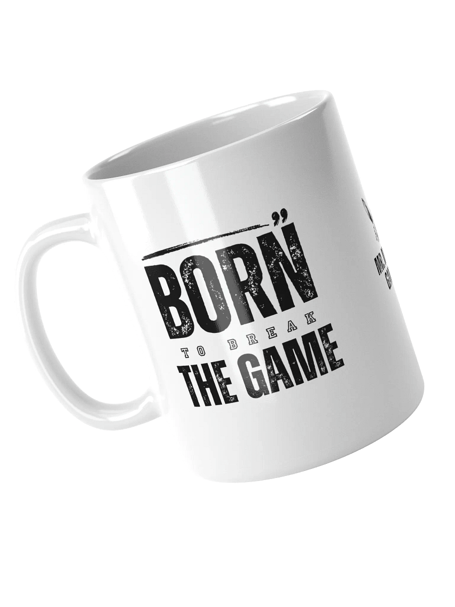Born to Break the Game White Mug product image (3)