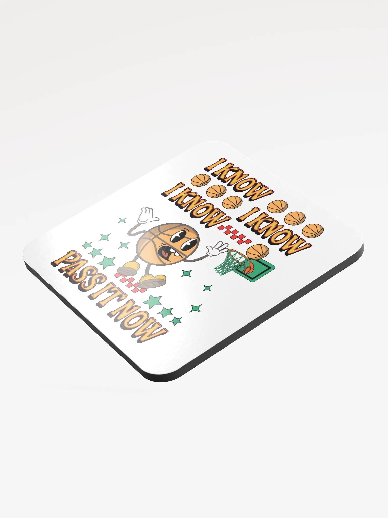 I Know I Know I Know Pass It Now Basketball Hoops Hype Glossed Cork Coaster product image (4)