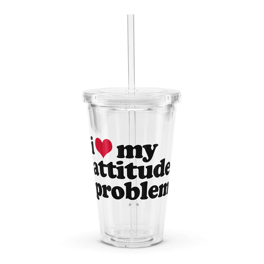 Attitude Problem - Clear Plastic Tumbler product image (1)