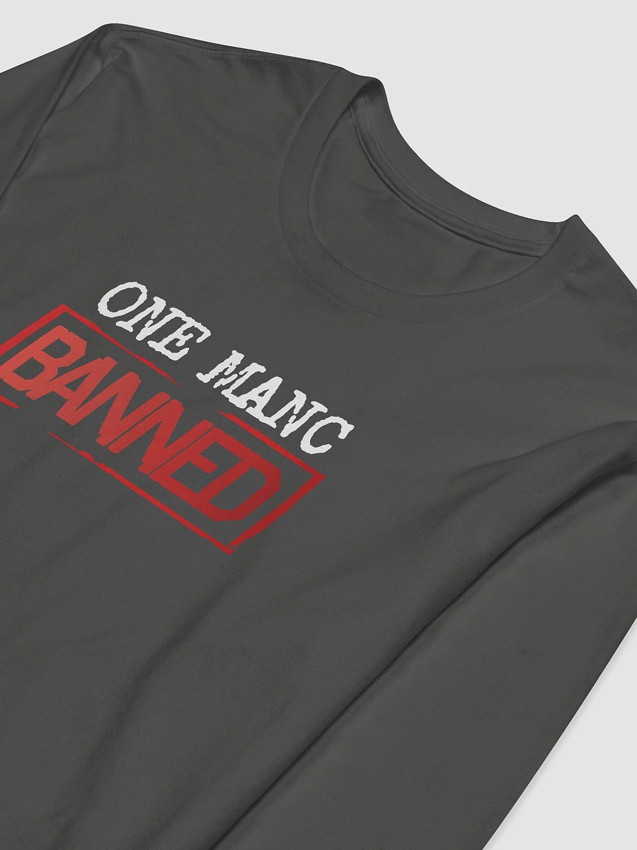 One Manc Banned Long Sleeve T-Shirt Uncuffed product image (3)