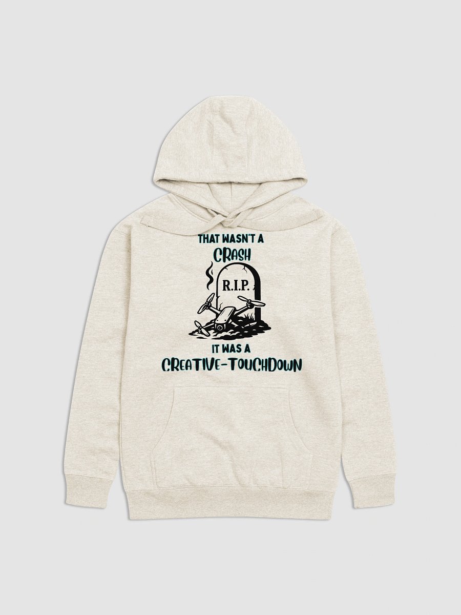 It Was A Creative-Touchdown Hoodie for FPV Enthusiasts product image (25)