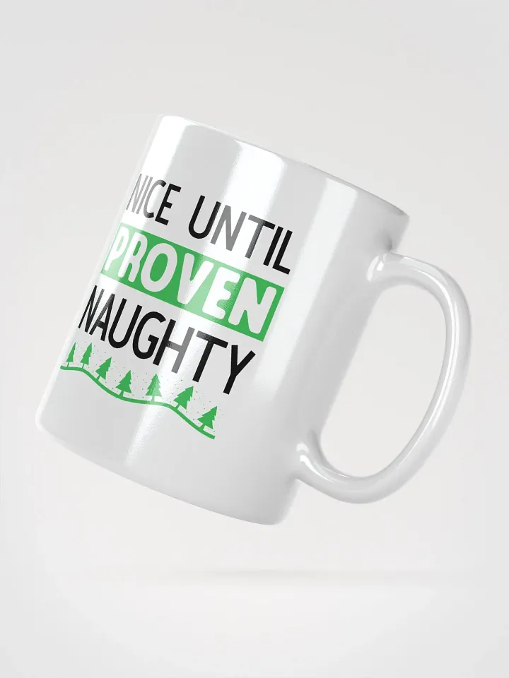 Nice Until Naughty Mug product image (2)