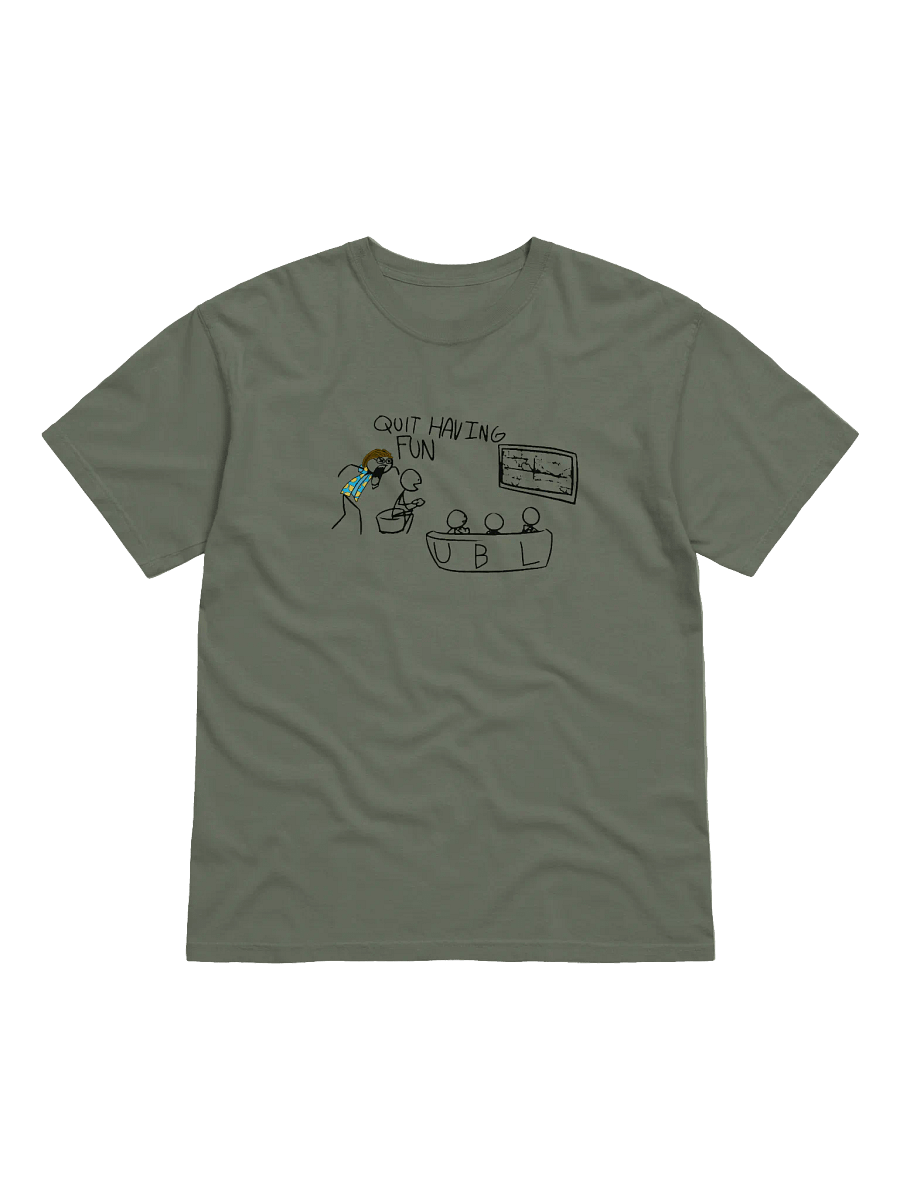 Quit Having Fun Tee product image (1)