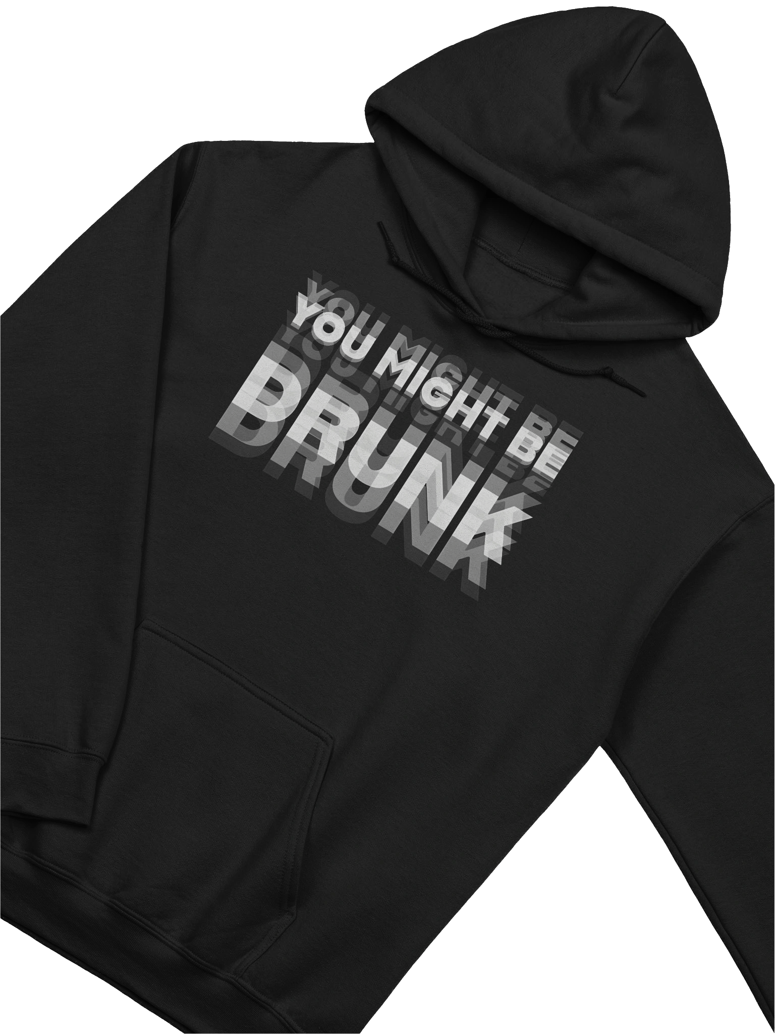 You Might Be Drunk Hoodie product image (3)