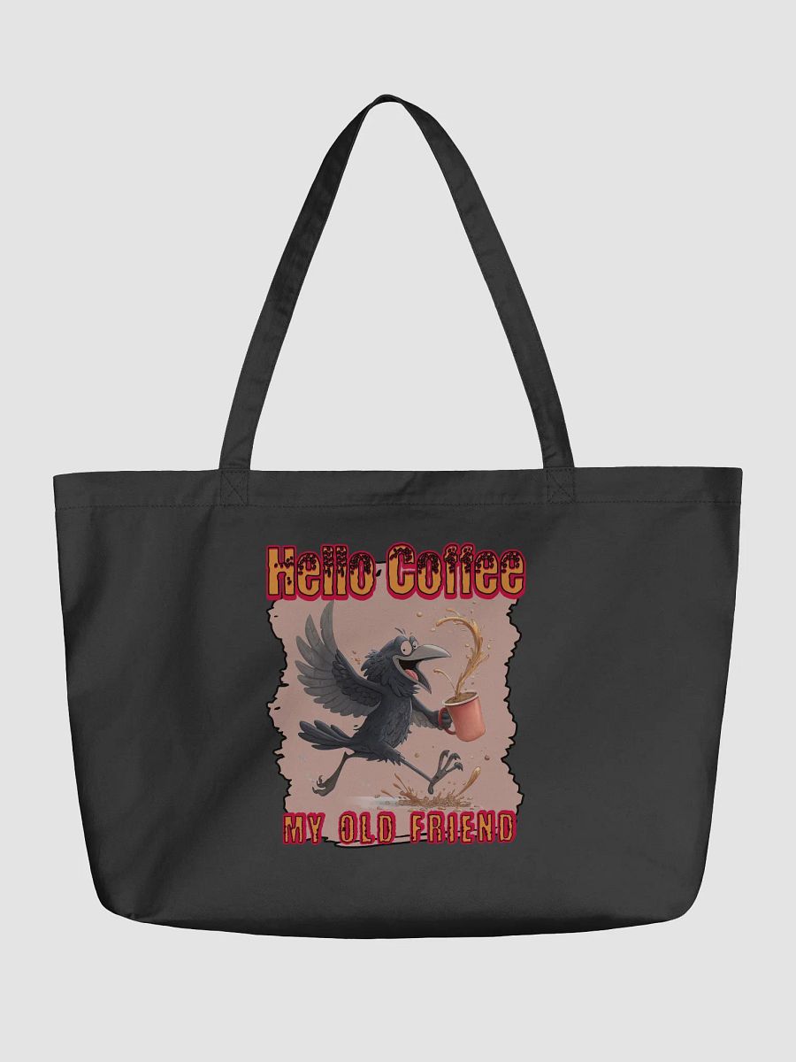 Hello Coffee My Old Friend Raven Bird Joyful Coffee Tote product image (2)