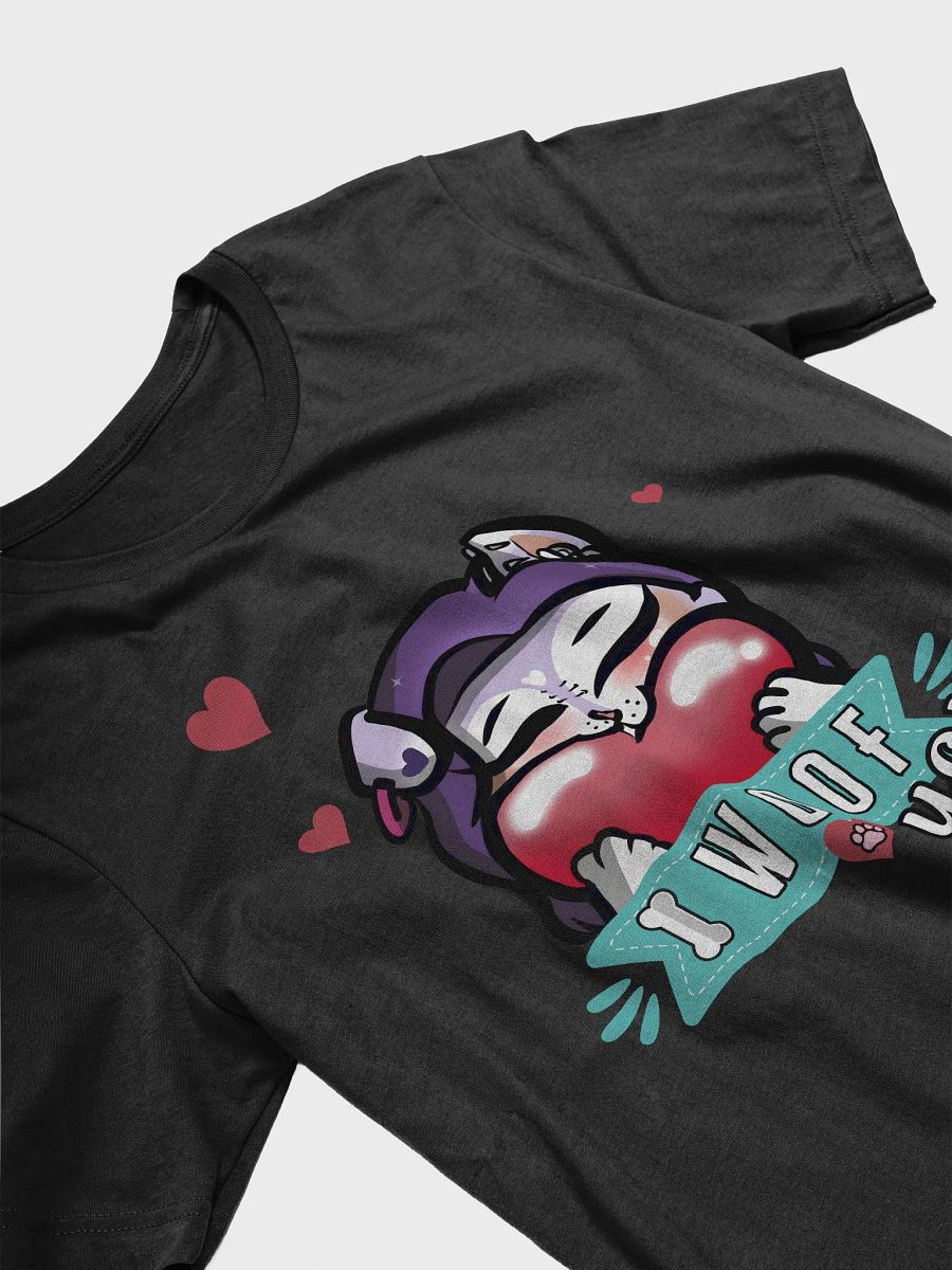 I Woof You! Teeshirt product image (3)