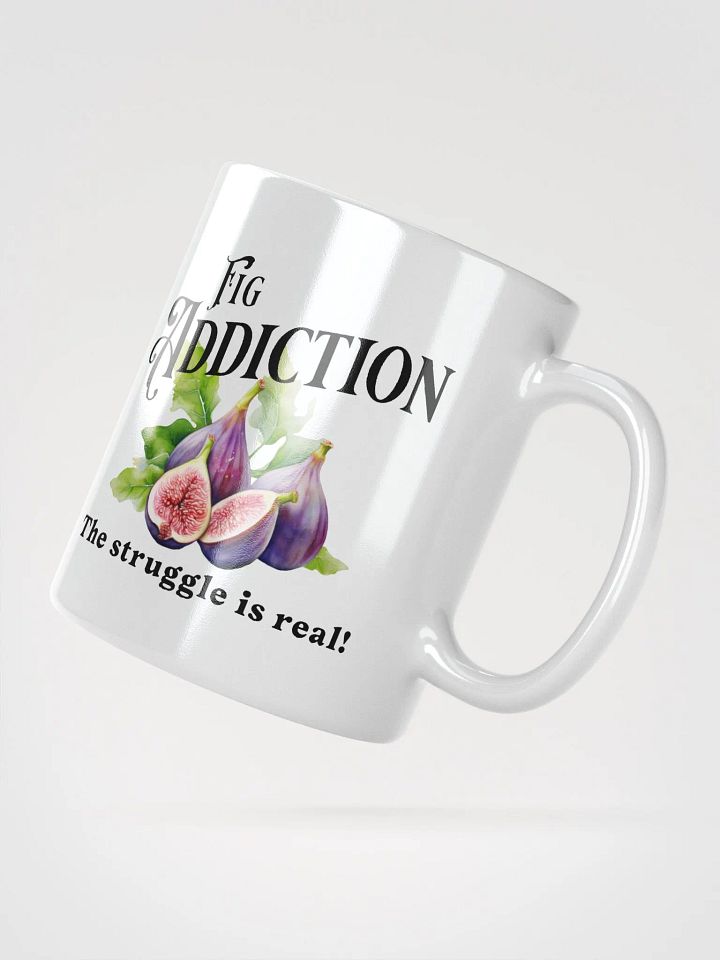Fig Addiction - The Struggle is Real Mug product image (2)