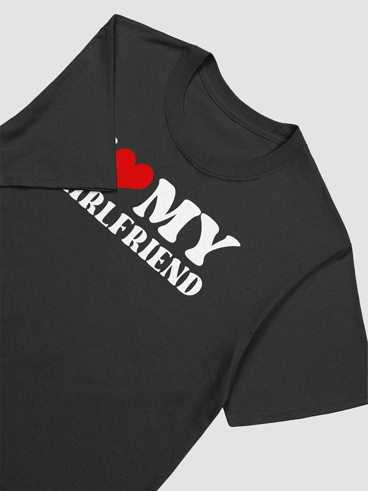I Love My Girlfriend T-shirt product image (2)