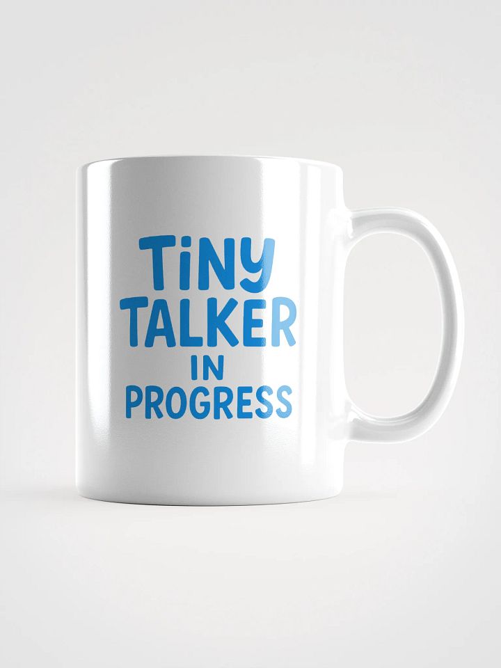Tiny Talker in Progress Mug product image (1)