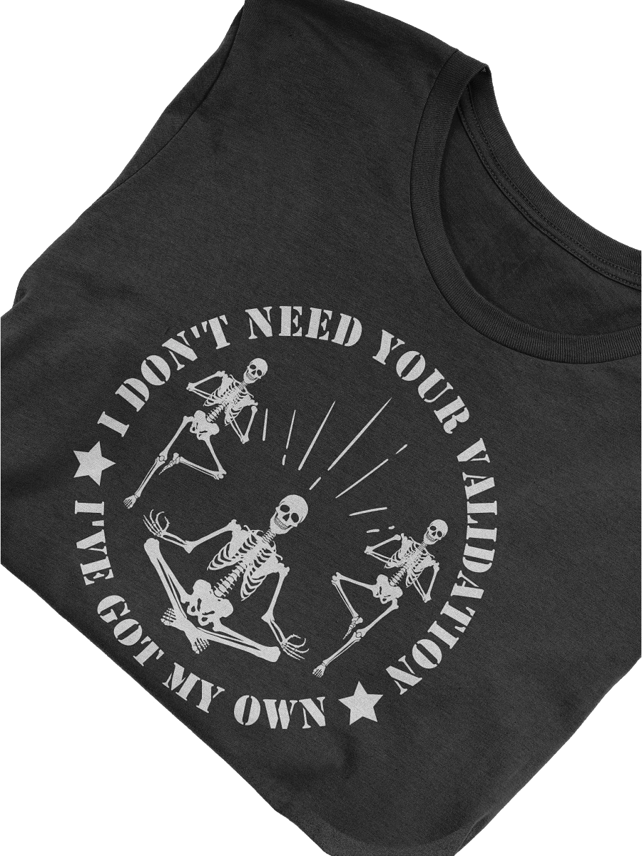 Skeleton Attitude Validation T-Shirt product image (2)