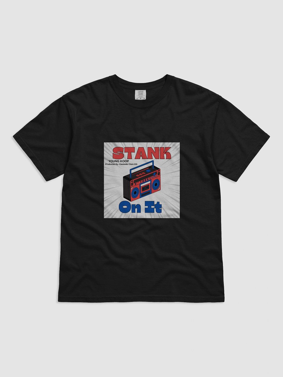 Stank on it T-Shirt product image (1)