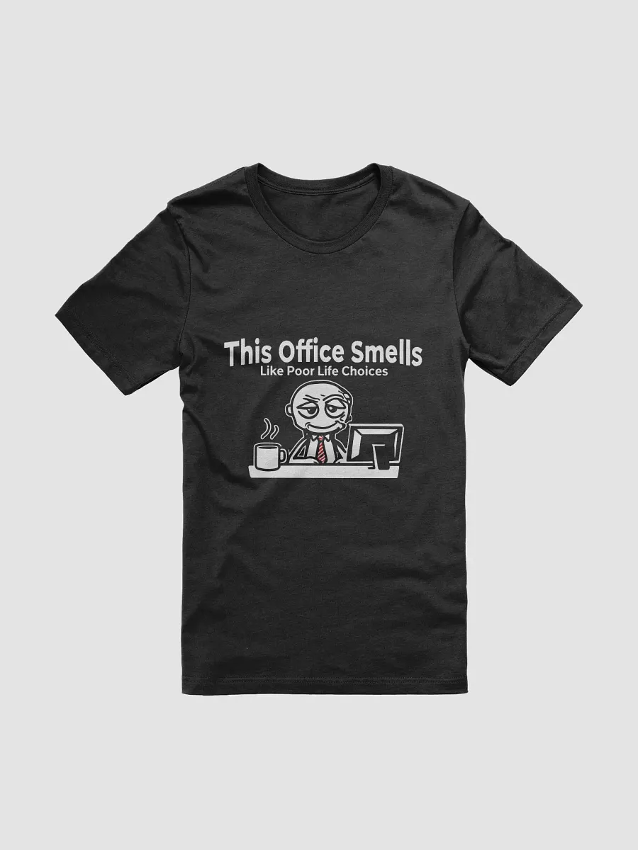 This Office Smells Like Poor Life Choices Tshirt product image (7)