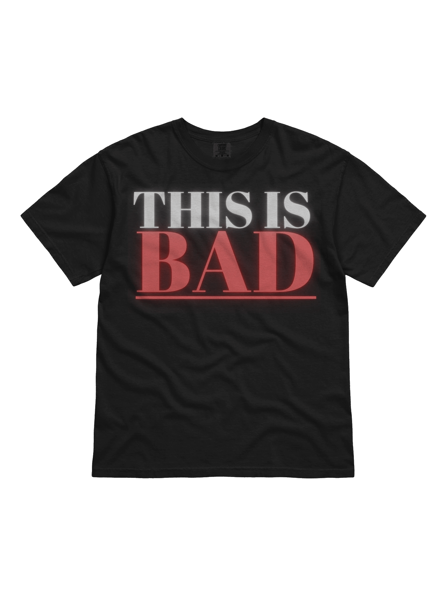 THIS IS BAD T product image (1)