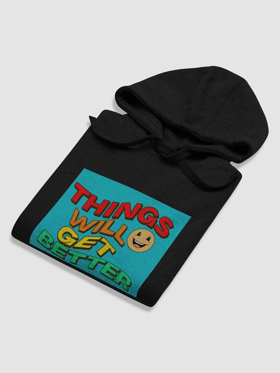 things will get better, Premium Hoodie product image (45)