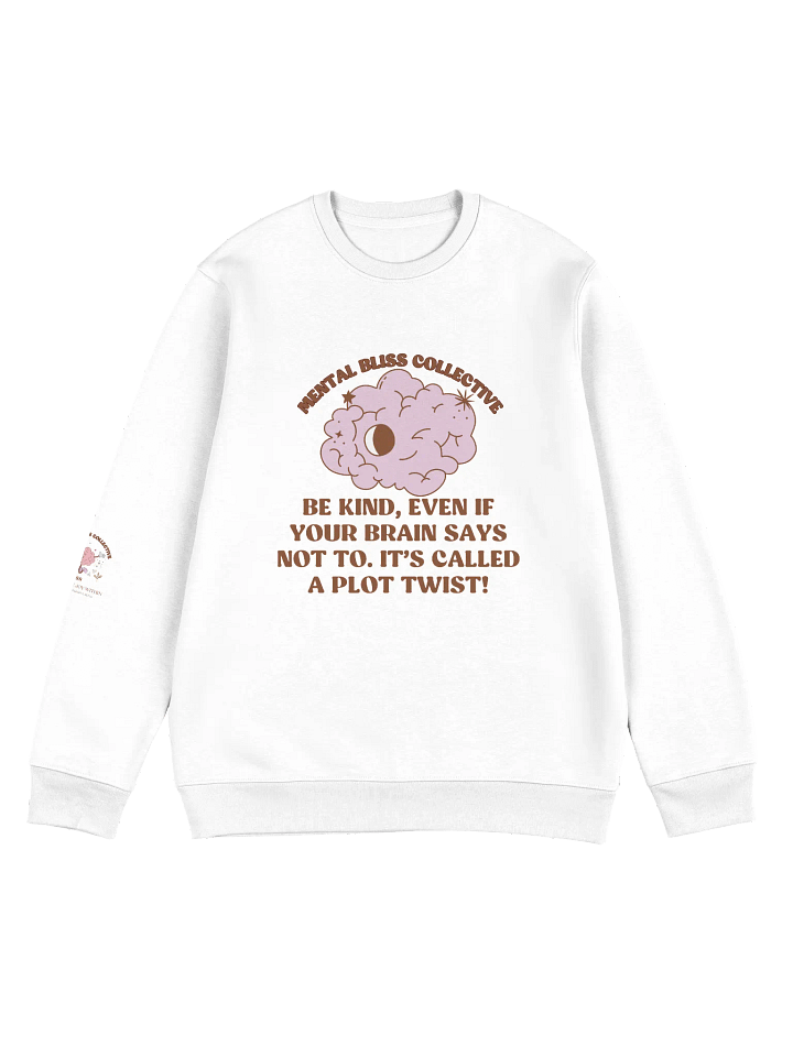 Plot Twist: Be Kind Unisex Eco Sweatshirt – Kindness Overcomes All product image (1)