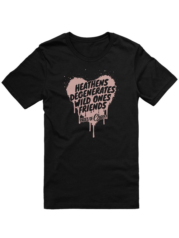 Heathens, Degenerates, Wild Ones, and Friends Tshirt - Pink product image (7)