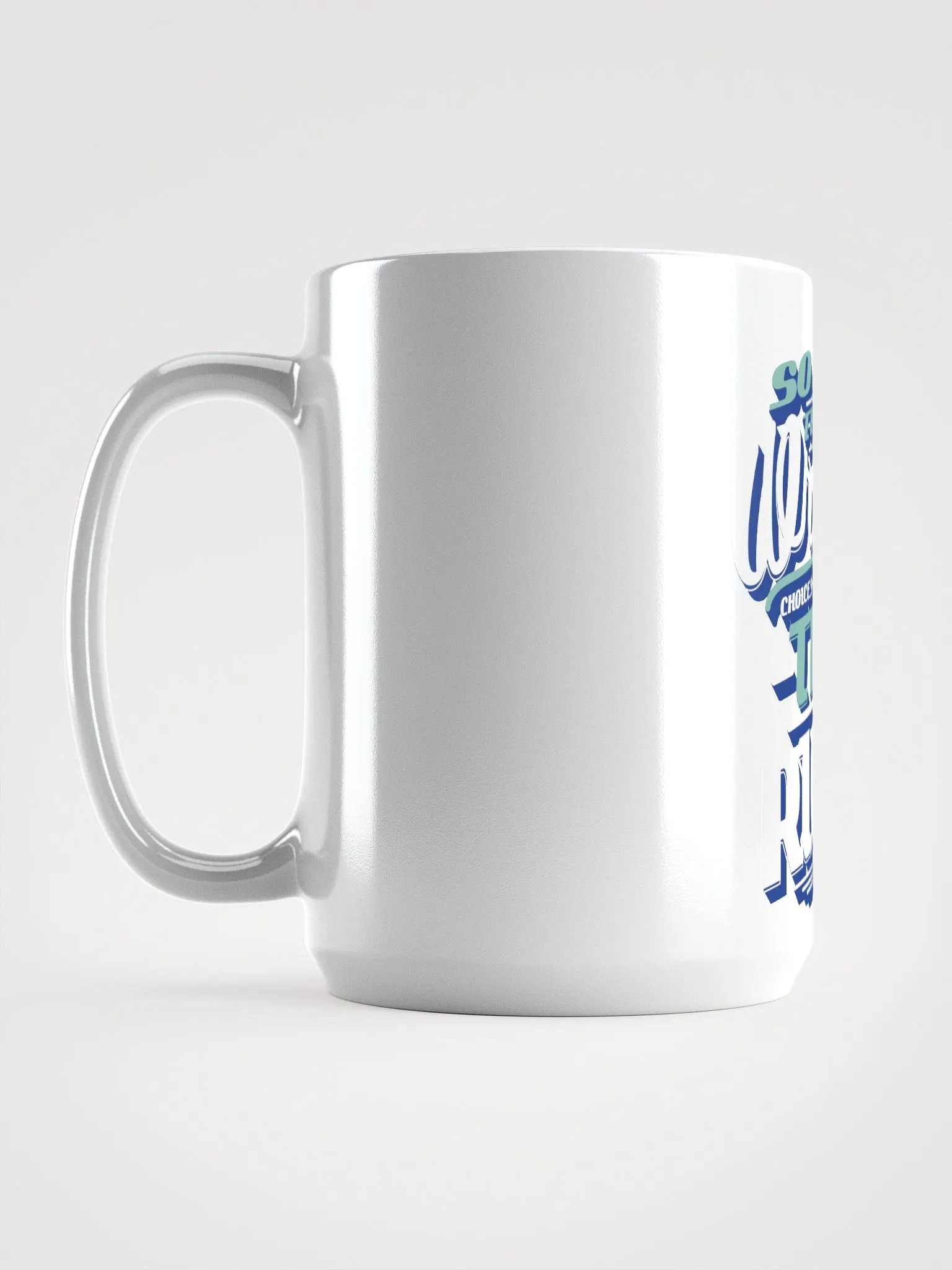 SOME TIMES THE WRONG CHOICES BRIG US TO THE RIGHT PLACES product image (6)
