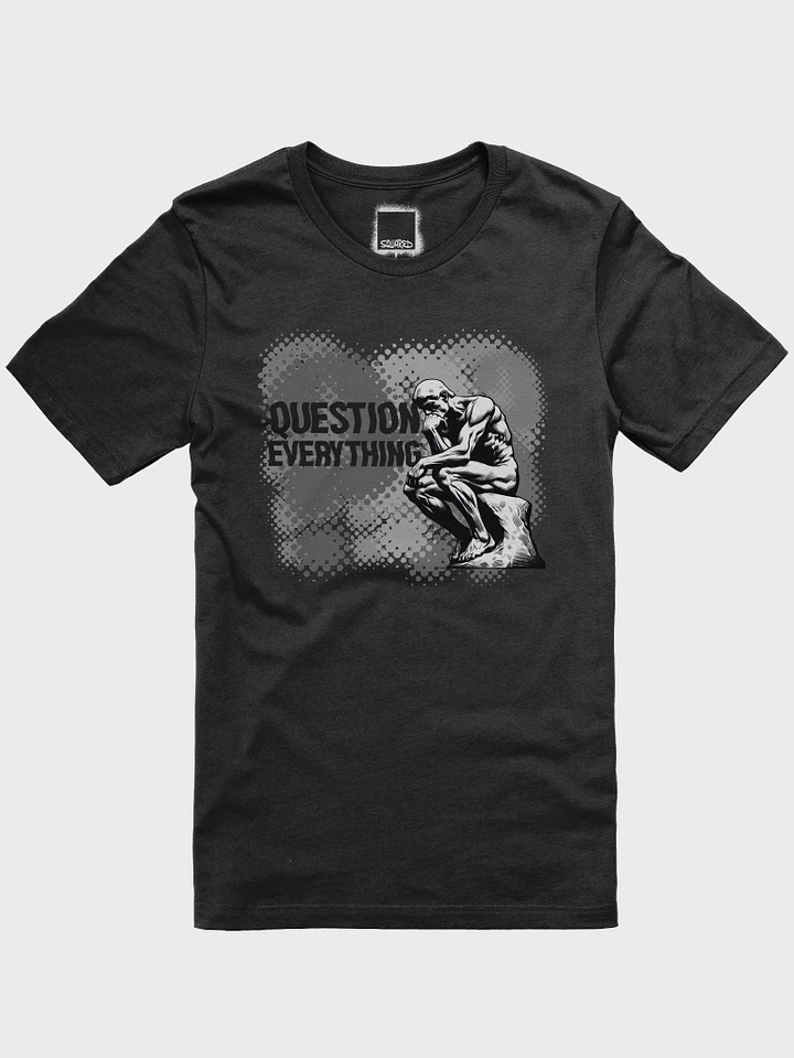Question Everything Tee product image (5)