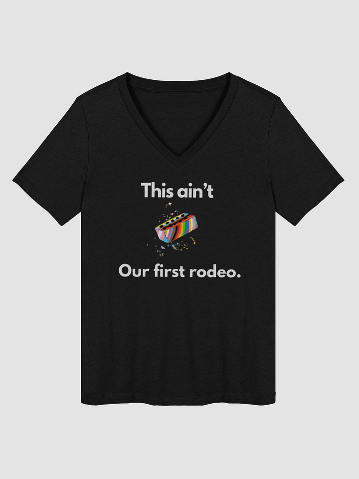 This Ain't Our First Rodeo Relaxed V-Neck Tee product image (1)