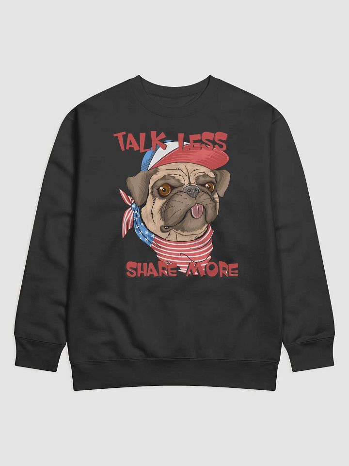 Classic long sleeve t-shirt - Talk less share more product image (1)