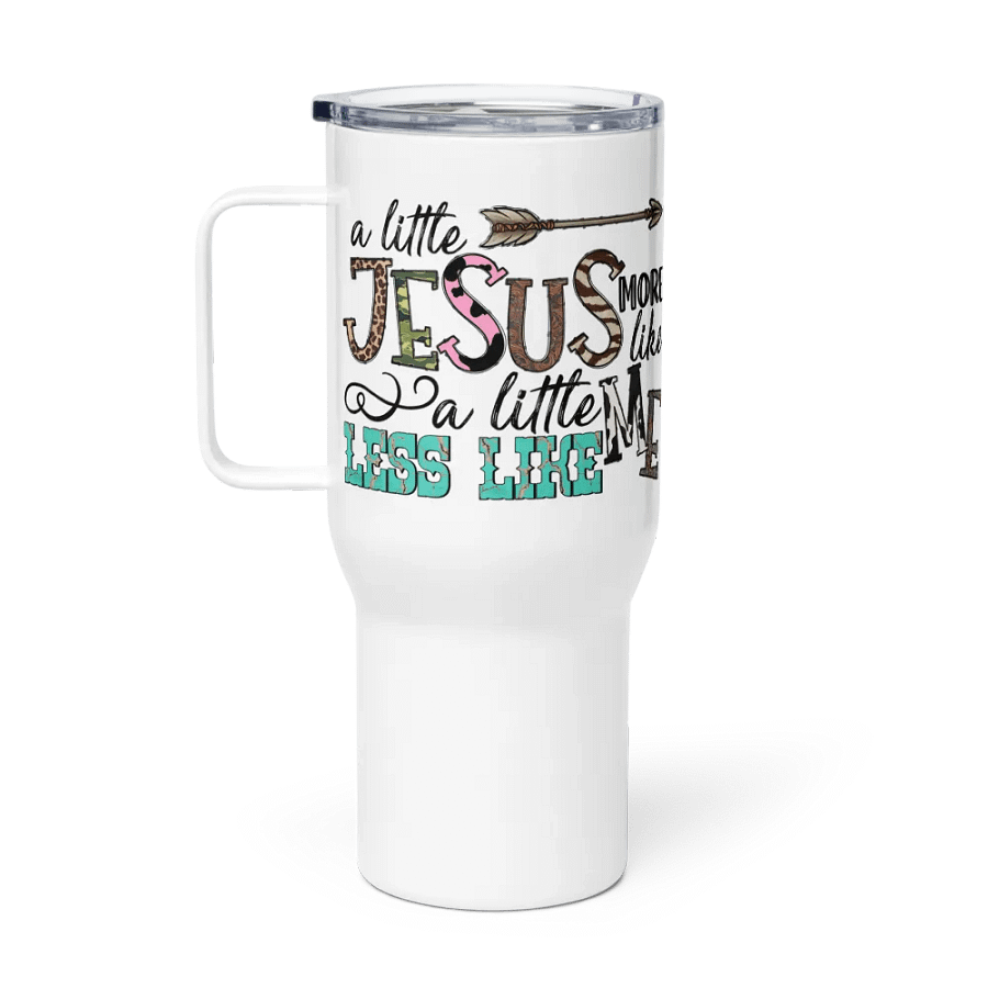 A Little More Like Jesus - Travel Mug w/ Handle product image (1)