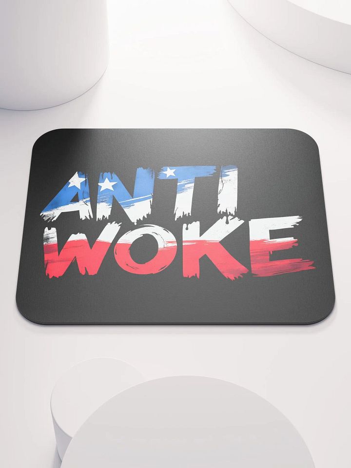 Mouse Pad: Anti Woke product image (1)