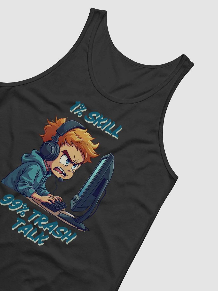 1% Skill 99% Trash Talk Tank product image (31)