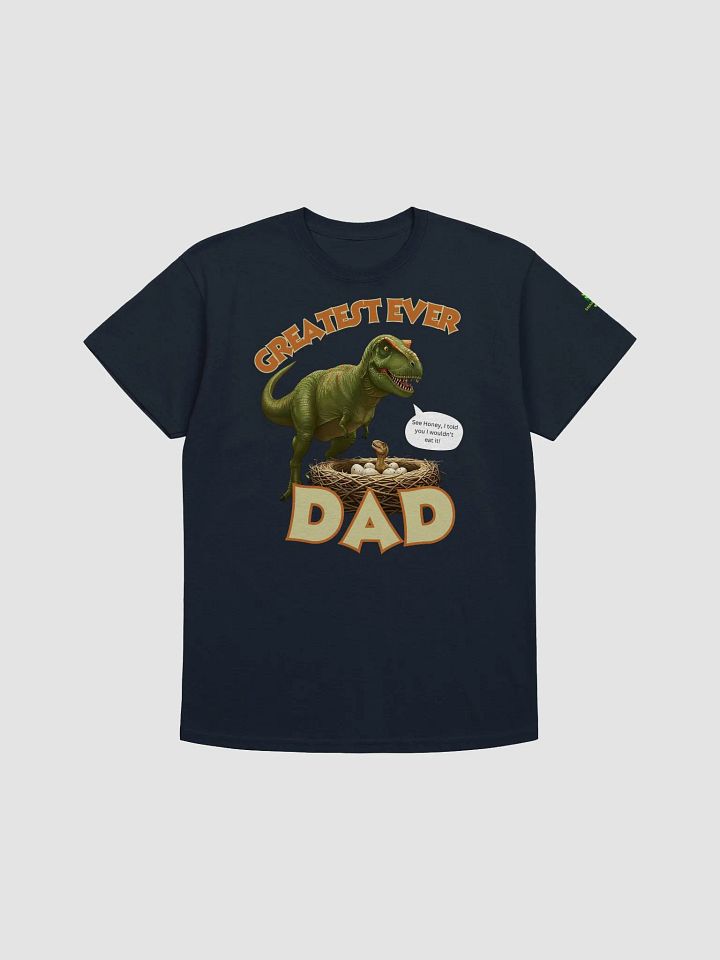 Greatest Ever Dad - T Rex Dinosaur Shirt product image (1)