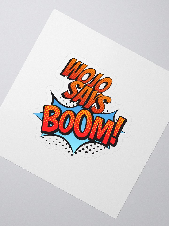 WOJO says BOOM Sticker product image (2)